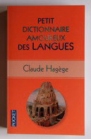 Petit Dictionnaire Amoureux Des Langues - Wörterbücher