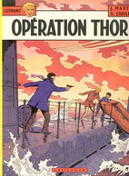 Lefranc 6 Opération Thor - Martin / Chaillet - Casterman - EO 04/1979 - TBE - Lefranc