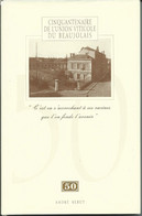 Cinquantenaire De L'Union Viticole Du BEAUJOLAIS (1995), André Rebut -VILLEFRANCHE - Rhône-Alpes