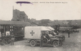 WW1 - FRANCE - LE TREPORT - LA GARE - HOSPITAL TRAIN AND ENGLISH AMBULANCE 2 - Guerre 1914-18