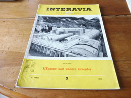 1953 INTERAVIA   (aviation ) - Les Travaux De René Leduc , Choisir Entre La Puissance Et Le Bien-être  ; Etc - Luchtvaart