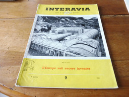 1953 INTERAVIA   (aviation ) - Les Travaux De René Leduc , Choisir Entre La Puissance Et Le Bien-être  ; Etc - Aviation