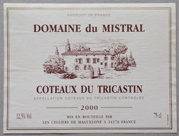 Ancienne étiquette - Coteaux Du Tricastin - Domaine Du Mistral - 2000 - - Languedoc-Roussillon
