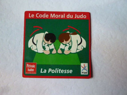 Publicité  PETROLE HANN FF JUDO Code Moral  La POLITESSE  Magnet - Deportes