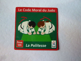 Publicité  PETROLE HANN FF JUDO Code Moral  La POLITESSE  Magnet - Sport