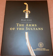 The Arms Of The Sultans - Ottoman The Collection Of Topkapi Palace - Moyen Orient
