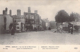 CPA France - Oise - 1914 - Senlis - La Rue De La République Après Le Bombardement - 7e Série - Correspondance Militaire - Senlis