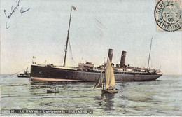 CPA France - Seine Maritime - Le Havre - L'arrivée De La Bretagne - Oblitérée 1906 - Navire - Voilier - Colorisée - Haven