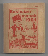 NL.- ENKHUIZER ALMANAK 1964. - 369 Ste JAARGANG. - Antique