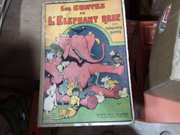 41 //   LES CONTES DE L'ELEPHANT ROSE   PAR BENJAMIN RABIER   1947 - Cuentos
