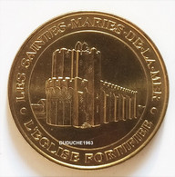 Monnaie De Paris 13.Saintes Maries De La Mer - Eglise Fortifiée 1999 - Ohne Datum