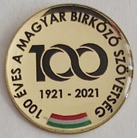 Hungary 100 éves A Magyar Birkózó Szövetség The Hungarian Wrestling Association Is 100 Years Old PINS BADGES A5/2 - Wrestling