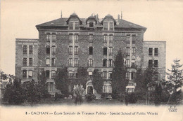 CPA France - Val De Marne - Cachan - Ecole Spéciale De Travaux Publics - Special School Of Public Works - F. F. Paris - Cachan