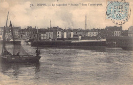 CPA Transport - Bateaux - Dieppe - Le Paquebot France Dans L'avant-port - Oblitérée Juillet 1905 Marne - Dampfer