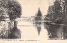 CPA France - Bar Sur Aube - L'Aube Vers Le Pont Des Chevillottes - L. L. - Edition Des Galeries Modernes - 1918 - Bar-sur-Aube