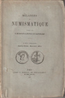 MÉLANGES De NUMISMATIQUE Par F. DE SAULCY Et Anatole DE BARTHÉLEMY 1er ET 2è Fascicules 1878 - Books & Software