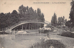 CPA France - 51 - Châlons Sur Marne - La Passerelle Du Canal - Péniche - Châlons-sur-Marne