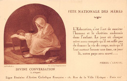 PIE-AR-22-8660 : FETE NATIONALE DES MERES. DIVINE CONVERSATION  LIGUE FEMININE D'ACTION CATHOLIQUE FRANCAISE - Fête Des Mères