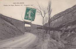 LUC EN DIOIS - Viaduc Du Claps - Luc-en-Diois