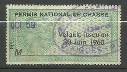France Fiscaux Permis National De Chasse  N° 74 Jusqu'au 30/06/1960   Oblitéré    B/TB  ...   Voir Scans Soldé ! ! ! - Timbres
