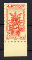 !!! MARTINIQUE, TAXE N°17a VALEUR HORS DU CARTOUCHE NEUF **, GOMME COLONIALE, SIGNE CALVES - Segnatasse