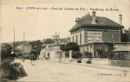 Lyon * 6ème * St Clair * Le Pont Du Chemin De Fer * Faubourg De Bresse * Charbons VERNAY Ainé * Tram Tramway - Lyon 6