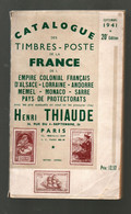 Catalogue Des Timbres-poste De La France Septembre 1941 - Henri Thiaude 20e édition - 180 Pages - Francia