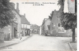 NERONDE ( 18 )  -  Grande Rue ( Dans L'Etat ) - Nérondes