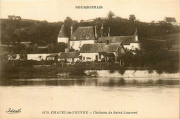 Chatel De Neuvre * Le Château De St Laurent - Autres & Non Classés