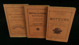 ( Electricité ) LES MOTEURS ELECTRIQUES LES COURANTS ALTERNATIFS Alfred SOULIER 1918 3 VOLUMES - Bricolage / Technique