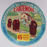 Etiquette Fromage  CAMEMBERT DU MOULIN DES MOINES CHATENOIS VOSGES - Fromage