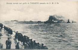 ITALIE - ITALIA - PUGLIA - TARANTO - Rivista Navale Nel Golfo Di TARANTO Passata Da S.M. Il Re - Taranto