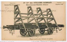 Cpa Publicitaire Monceau Sur Sambre Ateliers Germain Wagon Pupitre Pour Le Transmort Des Glaces Charleroi Ferroviaire - Charleroi