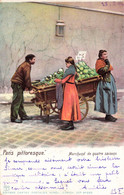 CPA Métiers - Paris Pittoresque - Marchand De Quatre Saisons - Marchant Ambulant - Vendeur Charette - Colorisé - Kunzli - Marchands Ambulants