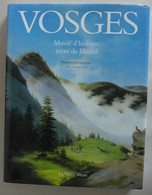 Damien Parmentier - Vosges Massif D'histoire, Terre De Liberté   / éd. La Nuée Bleue - 2007 - Ohne Zuordnung