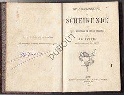 Scheikunde - Grondbeginselen - Th. Swarts - 1883, Gent - Gesigneerd (W166) - Oud