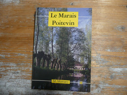 LE MARAIS POITEVIN M. MOINARD PHOTOGRAPHIES DANIEL MAR 1987 LA NOUVELLE REPUBLIQUE DU CENTRE OUEST - Poitou-Charentes