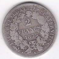 2 Francs Cérès 1872 K Bordeaux , En Argent, Gad# 530a - 2 Francs