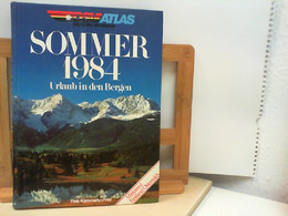 DSV Atlas : Sommer 1984 - Urlaub In Den Bergen - Otros & Sin Clasificación