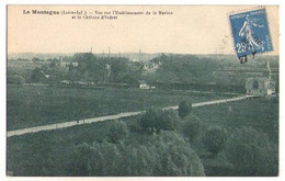 (44) 603, La Montagne, Vue De L'Etablissement De La Marine Et Le Château D'Indret - La Montagne