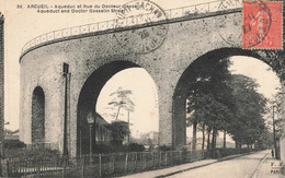 Delcampe - ARCUEIL : AQUEDUC ET RUE DU DOCTEUR GOSSELIN - Arcueil