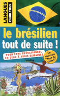 Le Brésilien Tout De Suite ! + CD De Sylvie Colin Chez Pocket Apprendre Le Portugais Du Bresil - Wörterbücher