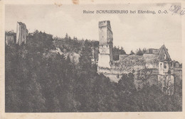 C58) Ruine SCHAUENBURG Bei EFERDING - OÖ - 1923 - Eferding