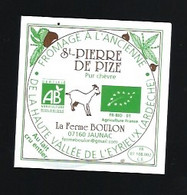 étiquette Fromage Pur Chevre Fermier St Pierre De Pize  La Ferme Boulon  Jaunac 07 FR07108002CE - Fromage