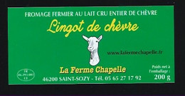 étiquette Fromage De Chevre Fermier Lingot De Chèvre La Ferme Chapelle Saint Sozy Lot 46 FR46291003CE - Fromage