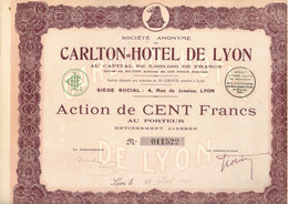 CARLTON-HOTEL DE LYON - ACTION DE CENT FRANCS  -ANNEE 1931 - Turismo