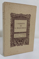 I109177 I Fioretti Di San Francesco - Signorelli Editore 1964 - Religion