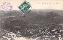 CPA France - Puy De Dôme - La Chaîne Des Puys Nord Vue Du Puy De Dôme - Cachet D'Altitude - Oblitérée 1910 - Autres & Non Classés