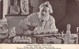 CPA Célébrités - Andreas Lang Sr. - Wood Carver - Sculpteur De Bois - Oberammergau - Bavaria - Entertainers