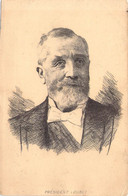 CPA Illustrations - Président Loubet - Portrait - Homme Politique - Dos Non Divisé - Zonder Classificatie